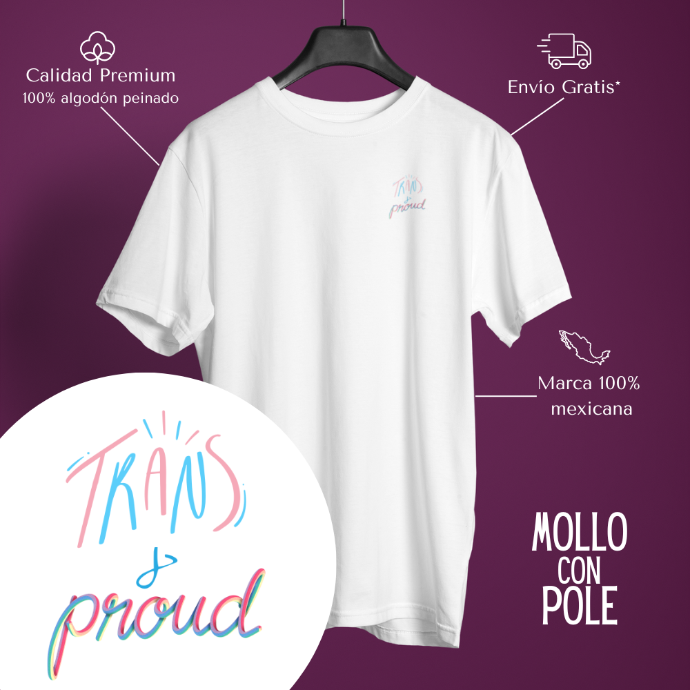 Trans And Proud (solo letra) - Playera LGBTI+