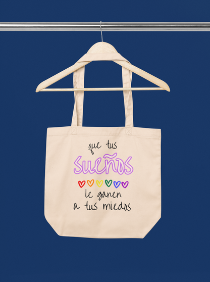 Que Tus Sueños Le Ganen a tus Miedos  - ToteBag LGBTI+