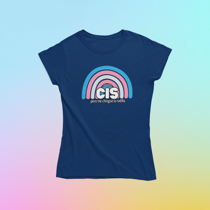 Yo Era Cis Pero Me Chingué La Rodilla (b.trans) - Playera LGBTI+